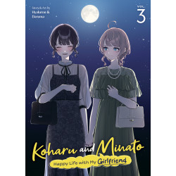 KOHARU AND MINATO: HAPPY LIFE WITH MY GIRLFRIEND VOL. 3