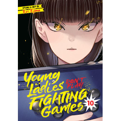 YOUNG LADIES DON'T PLAY FIGHTING GAMES VOL. 10