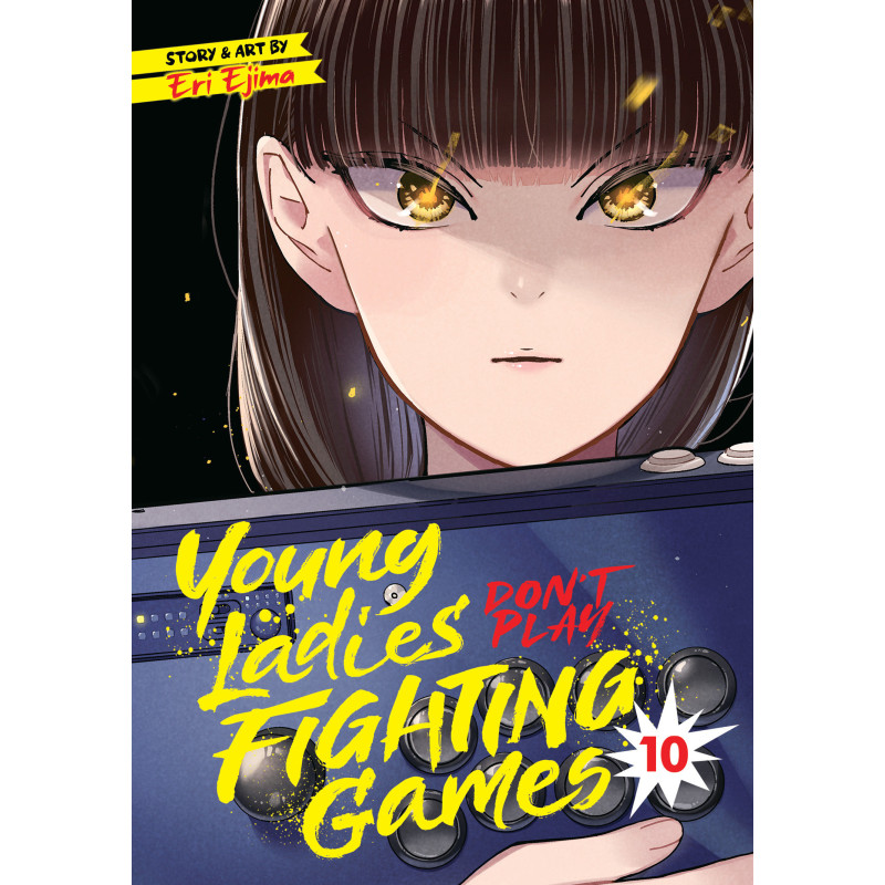 YOUNG LADIES DON'T PLAY FIGHTING GAMES VOL. 10