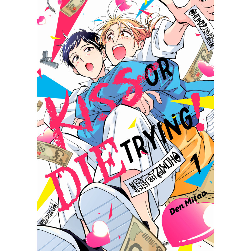 KISS OR DIE TRYING! 1