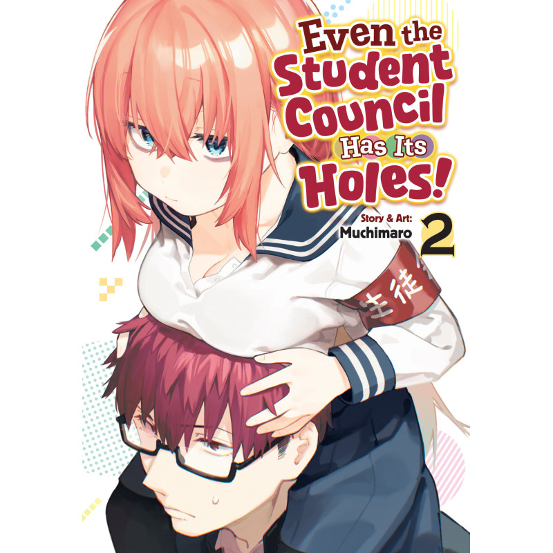 EVEN THE STUDENT COUNCIL HAS ITS HOLES! VOL. 2