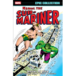 NAMOR THE SUB-MARINER EPIC COLLECTION: DESTINY OR DEATH