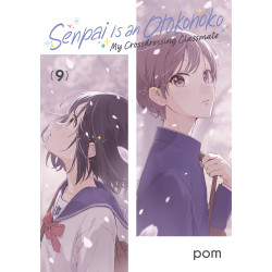 SENPAI IS AN OTOKONOKO: MY CROSSDRESSING CLASSMATE 9