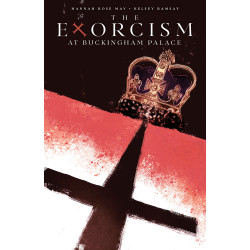 THE EXORCISM AT BUCKINGHAM PALACE