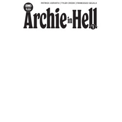 ARCHIE IN HELL 1 COVER E BLANK SKETCH VAR