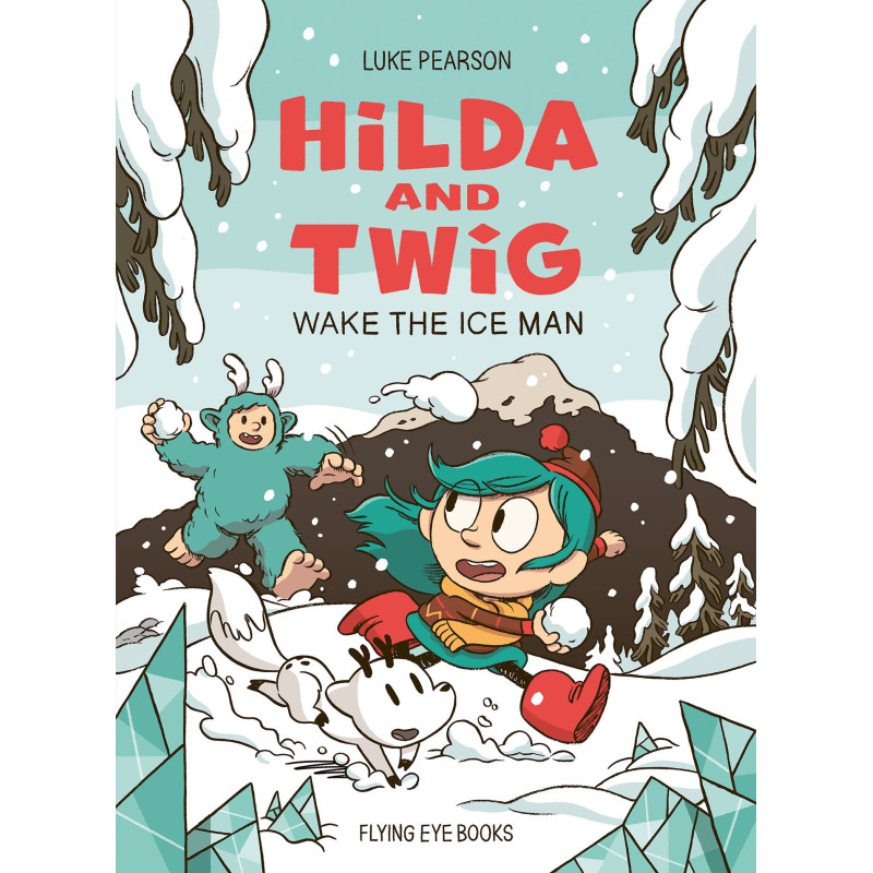 HILDA AND TWIG WAKE THE ICE MAN 