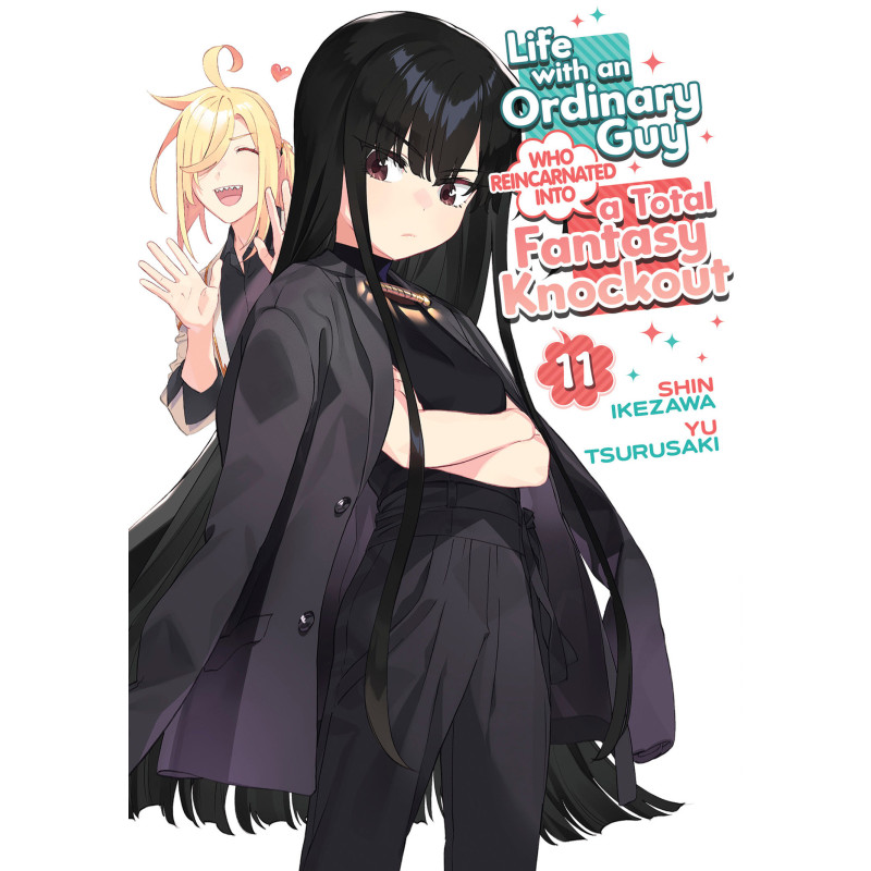 LIFE WITH AN ORDINARY GUY WHO REINCARNATED INTO A TOTAL FANTASY KNOCKOUT VOL. 11