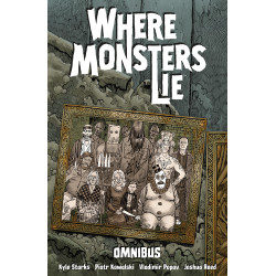 WHERE MONSTERS LIE OMNIBUS