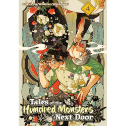TALES OF THE HUNDRED MONSTERS NEXT DOOR VOL. 4