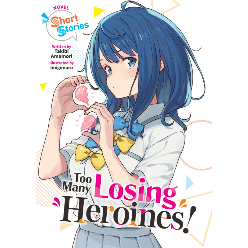 TOO MANY LOSING HEROINES! (LIGHT NOVEL) SHORT STORIES