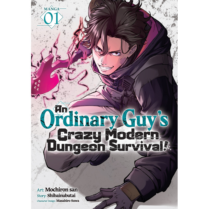 AN ORDINARY GUY'S CRAZY MODERN DUNGEON SURVIVAL! (MANGA) VOL. 1