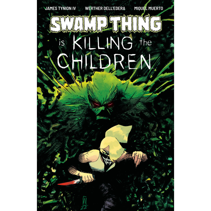 SWAMP THING IS KILLING THE CHILDREN 1 A MAIN (DRESSED, DELL'EDERA)