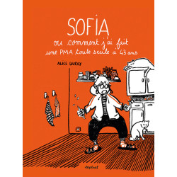SOFIA OU COMMENT J'AI FAIT UNE PMA TOUTE SEULE A 43 ANS