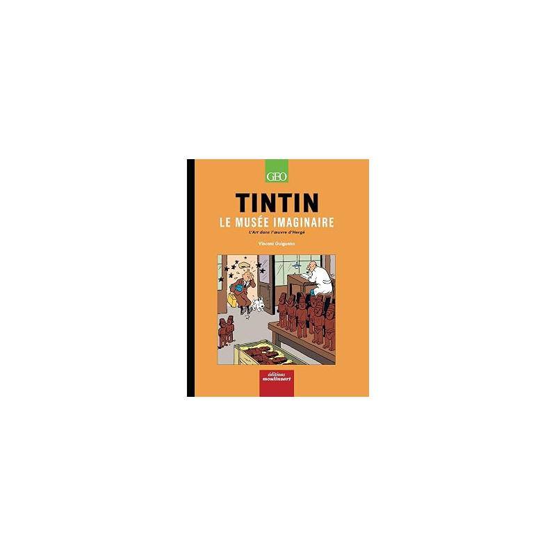 TINTIN LE MUSEE IMAGINAIRE