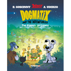 DOGMATIX AND THE INDOMITABLES HC VOL 06 THE FOREST OF LIGHTS