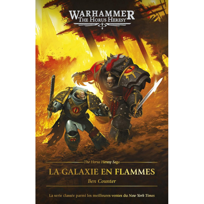 THE HORUS HERESY SAGA TOME 03 LA GALAXIE EN FLAMMES