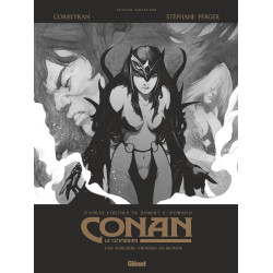 CONAN LE CIMMERIEN UNE SORCIERE VIENDRA AU MONDE EDITION SPECIALE NOIR ET BLANC