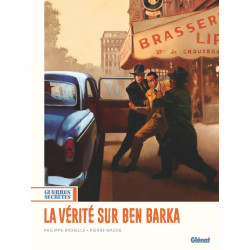 GUERRES SECRETES LA VERITE SUR BEN BARKA T03