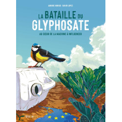 LA BATAILLE DU GLYPHOSATE AU COEUR DE LA MACHINE A INFLUENCER