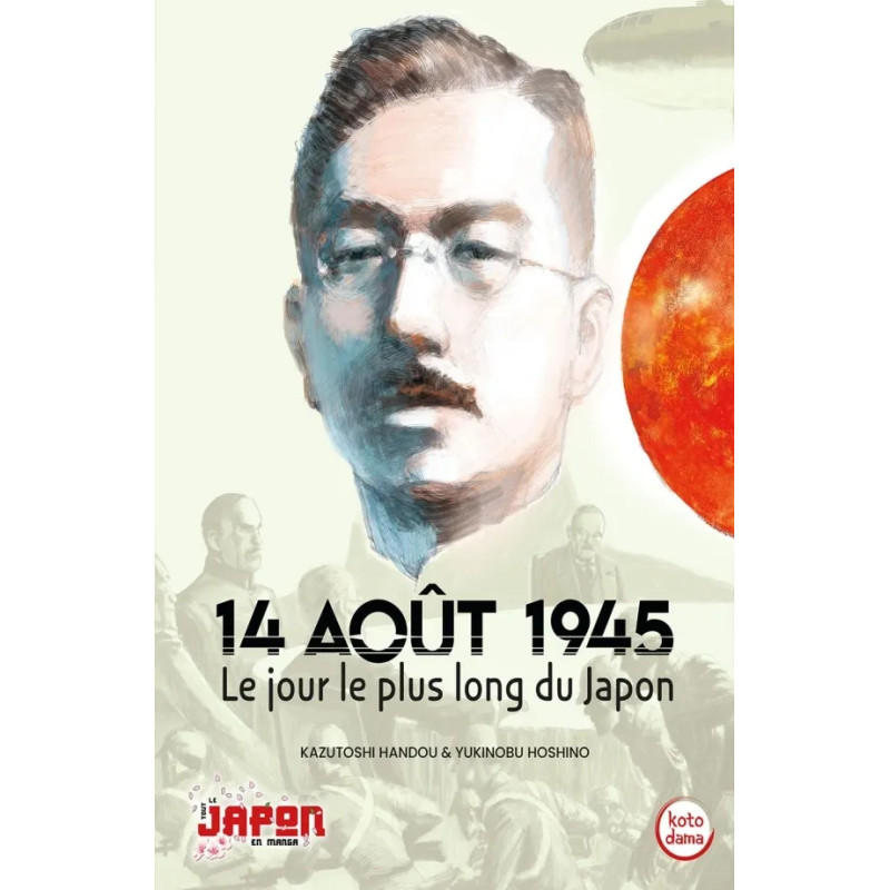14 AOUT 1945 LE JOUR LE PLUS LONG DU JAPON