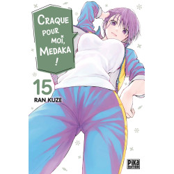 CRAQUE POUR MOI MEDAKA TOME 15