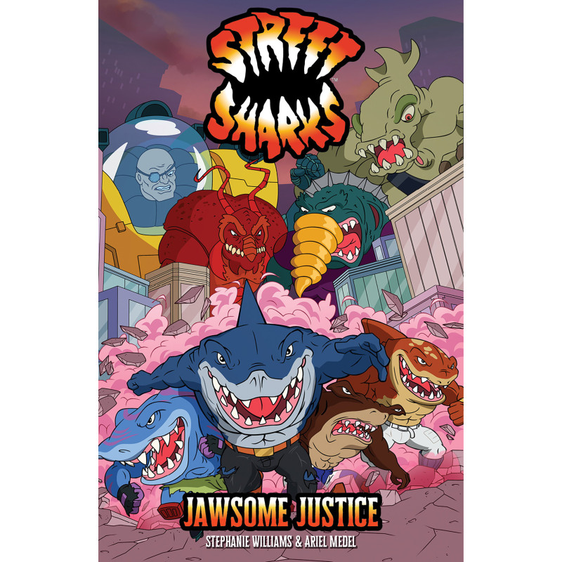 STREET SHARKS: JAWSOME JUSTICE