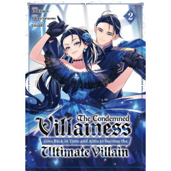 THE CONDEMNED VILLAINESS GOES BACK IN TIME TOME 02
