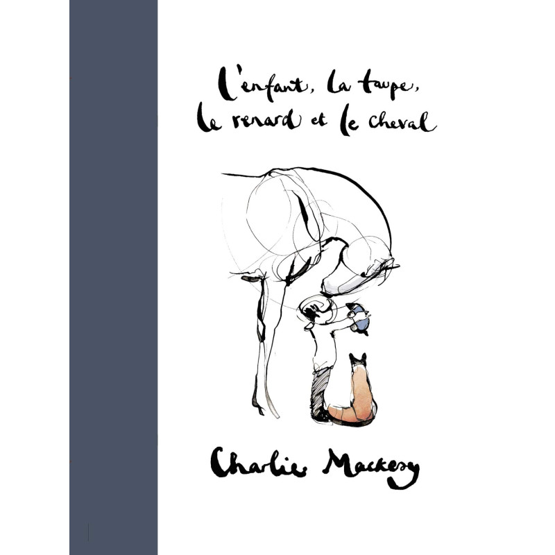 L'ENFANT, LA TAUPE, LE RENARD ET LE CHEVAL