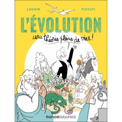 L EVOLUTION UNE THEORIE PLEINE DE VIES