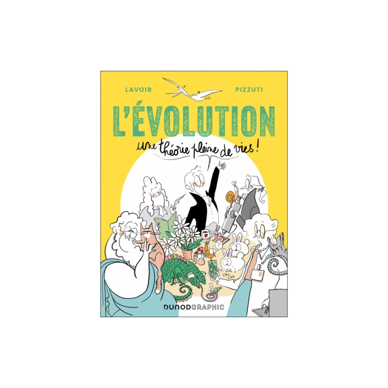 L EVOLUTION UNE THEORIE PLEINE DE VIES