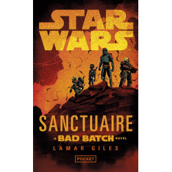 STAR WARS SANCTUAIRE A BAD BATCH NOVEL