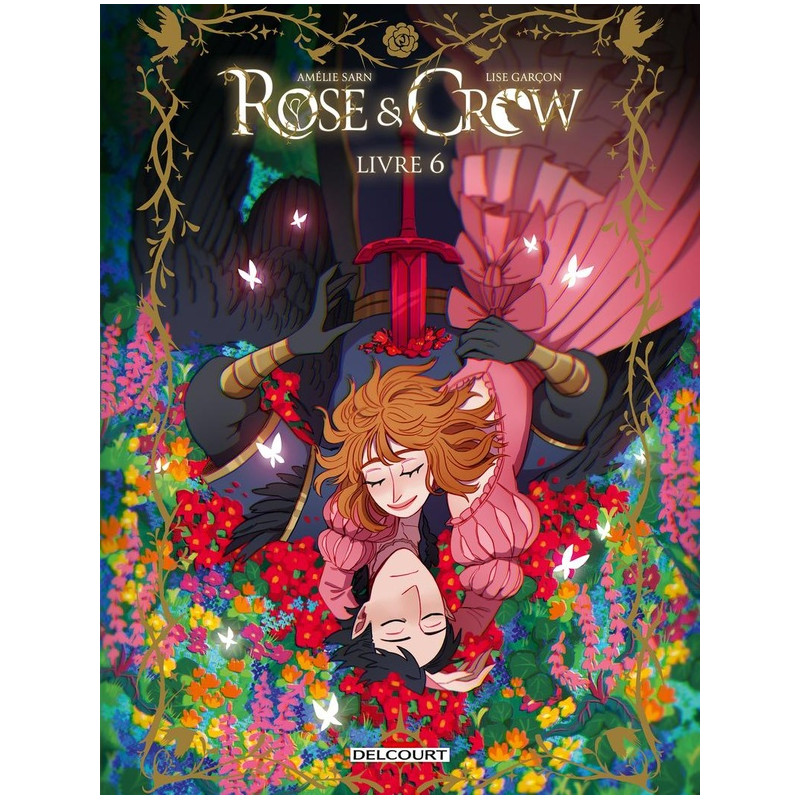 ROSE AND CROW TOME 6