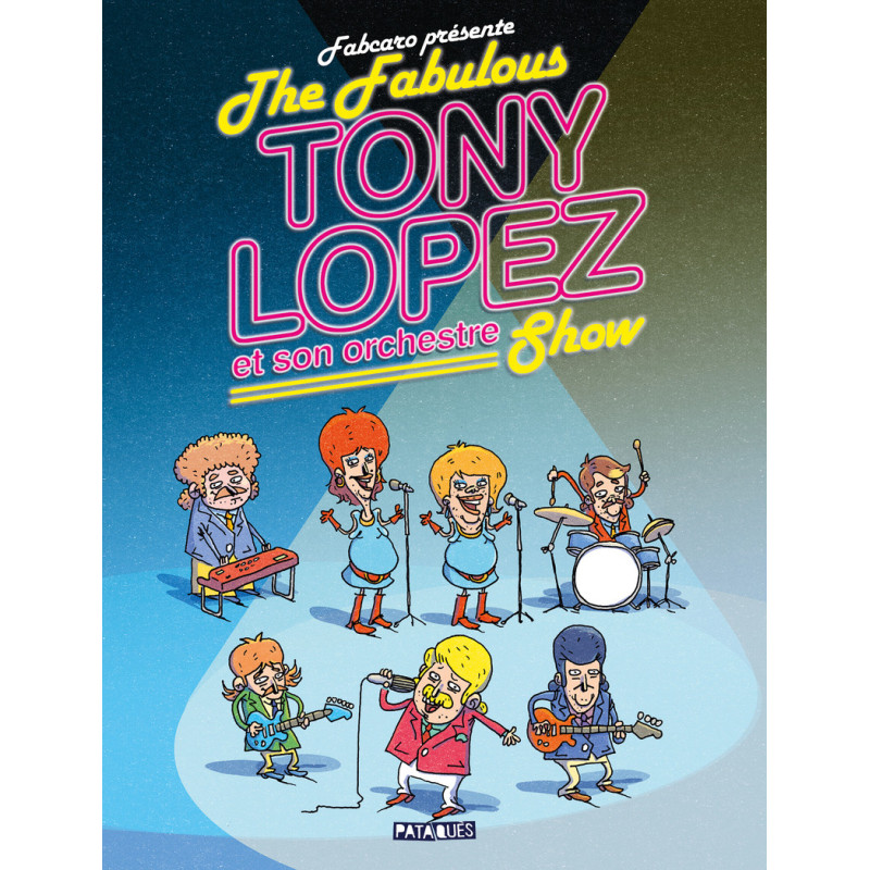 PACK DÉDICACE FABCARO :  THE FABULOUS TONY LOPEZ ET SON ORCHESTRE SHOW