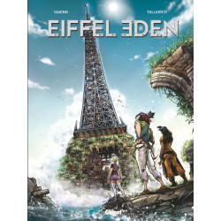 EIFFEL EDEN TOME 01