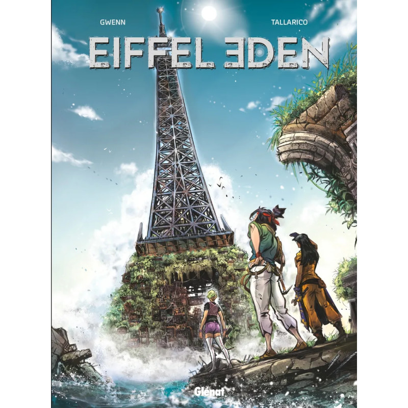 EIFFEL EDEN TOME 01