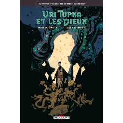 LES CONTES DES CONTREES INCONNUES URI TUPKA ET LES DIEUX