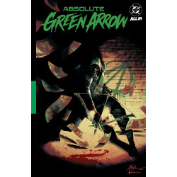 ABSOLUTE GREEN ARROW TP VOL 01 THE LONGBOW KILLER