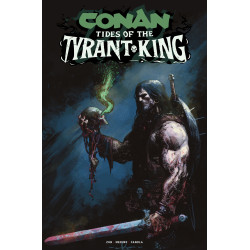 CONAN THE BARBARIAN TIDES OF THE TYRANT KING 4 (OF 4) CVR A GERARDO ZAFFINO (MR)