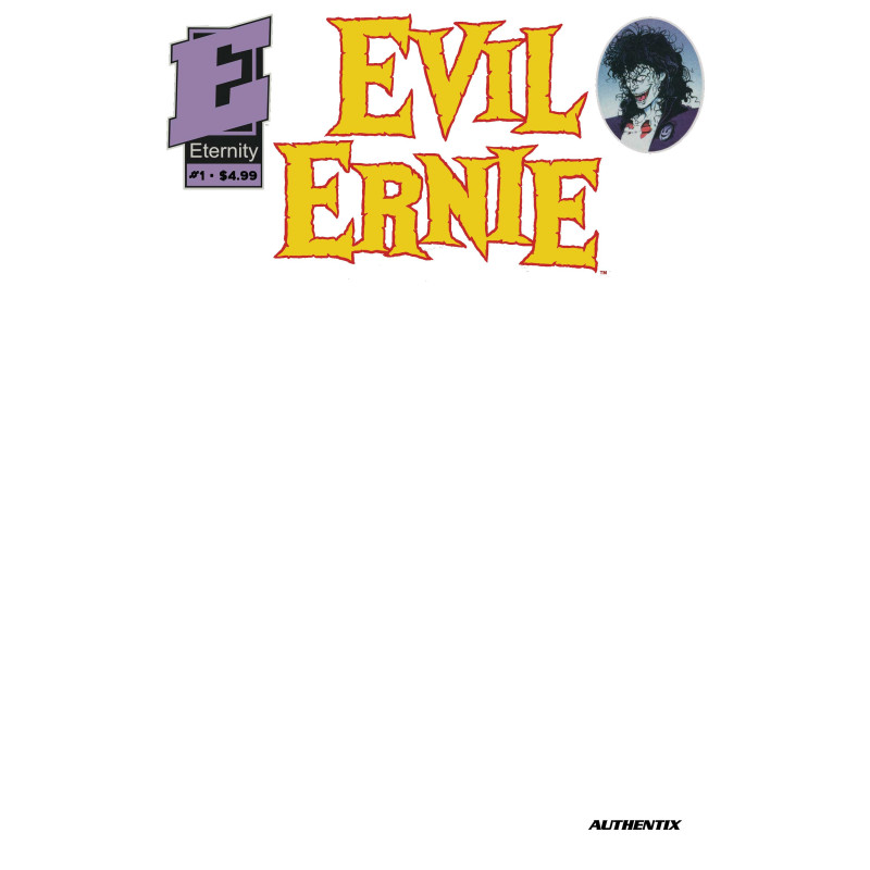EVIL ERNIE 1 35TH ANNIVERSARY FACSIMILE EDITION CVR B BLANK AUTHENTIX VAR
