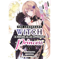 LEGENDARY WITCH IS REBORN AS AN OPPRESSED PRINCESS TP VOL 01