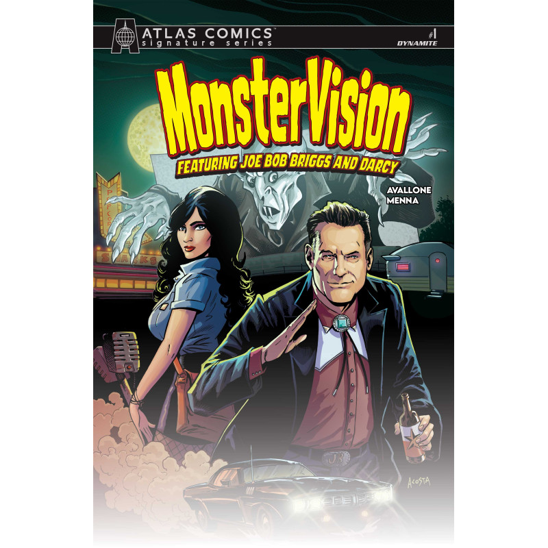 MONSTERVISION FEATURING JOE BOB BRIGGS AND DARCY 1 CVR I DAVE ACOSTA ATLAS EDITION SIGNED BY JOE BOB BRIGGS AND DARCY VAR