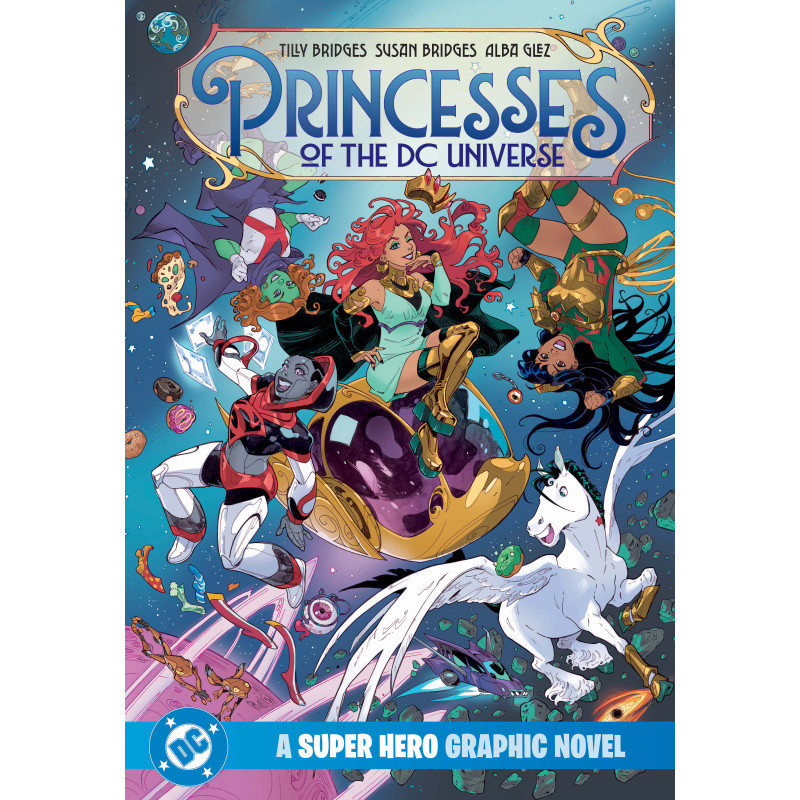 PRINCESSES OF THE DC UNIVERSE A SUPER HERO GRAPHIC NOVEL TP