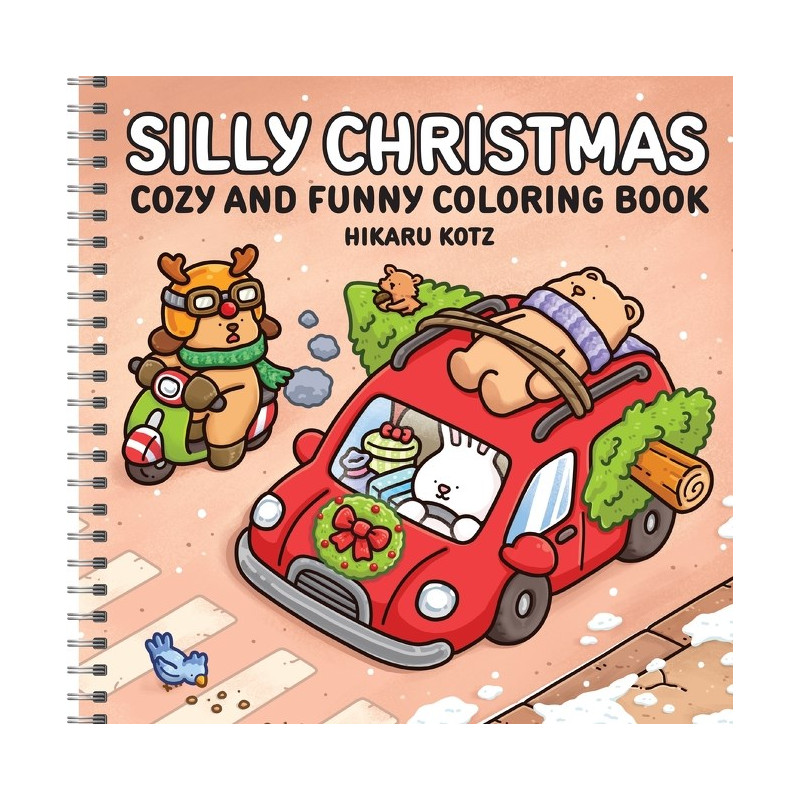 SILLY CHRISTMAS COZY AND FUNNY COLORING BOOK FOR ADULTS AND TEENS TP