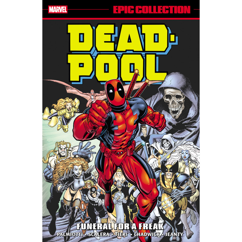 DEADPOOL EPIC COLLECTION: FUNERAL FOR A FREAK