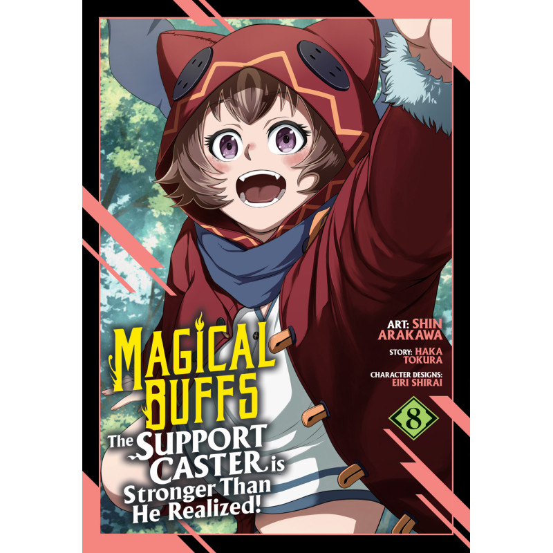 MAGICAL BUFFS: THE SUPPORT CASTER IS STRONGER THAN HE REALIZED! (MANGA) VOL. 8
