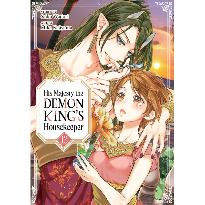 HIS MAJESTY THE DEMON KING'S HOUSEKEEPER VOL. 13