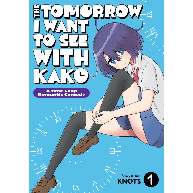 THE TOMORROW I WANT TO SEE WITH KAKO: A TIME-LOOP ROMANTIC COMEDY VOL. 1