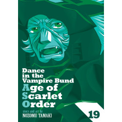 DANCE IN THE VAMPIRE BUND: AGE OF SCARLET ORDER VOL. 19