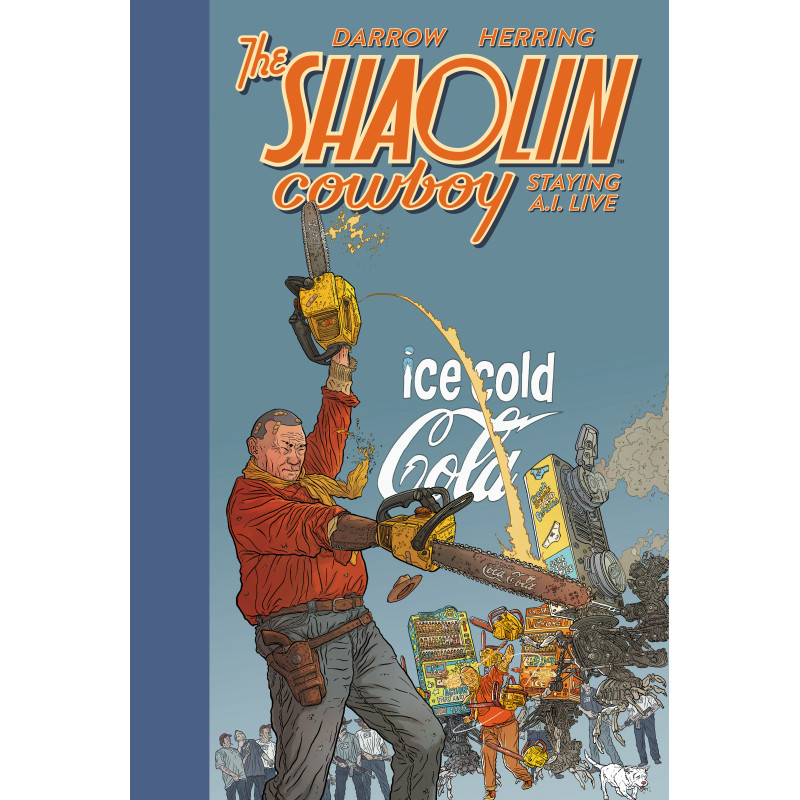 SHAOLIN COWBOY: STAYING A.I.LIVE