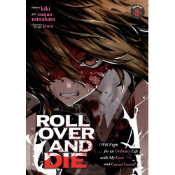 ROLL OVER AND DIE: I WILL FIGHT FOR AN ORDINARY LIFE WITH MY LOVE AND CURSED SWORD! (MANGA) VOL. 8